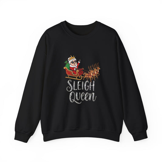 Sleigh Queen Christmas Sweatshirt– Funny & Sassy Holiday Crewneck