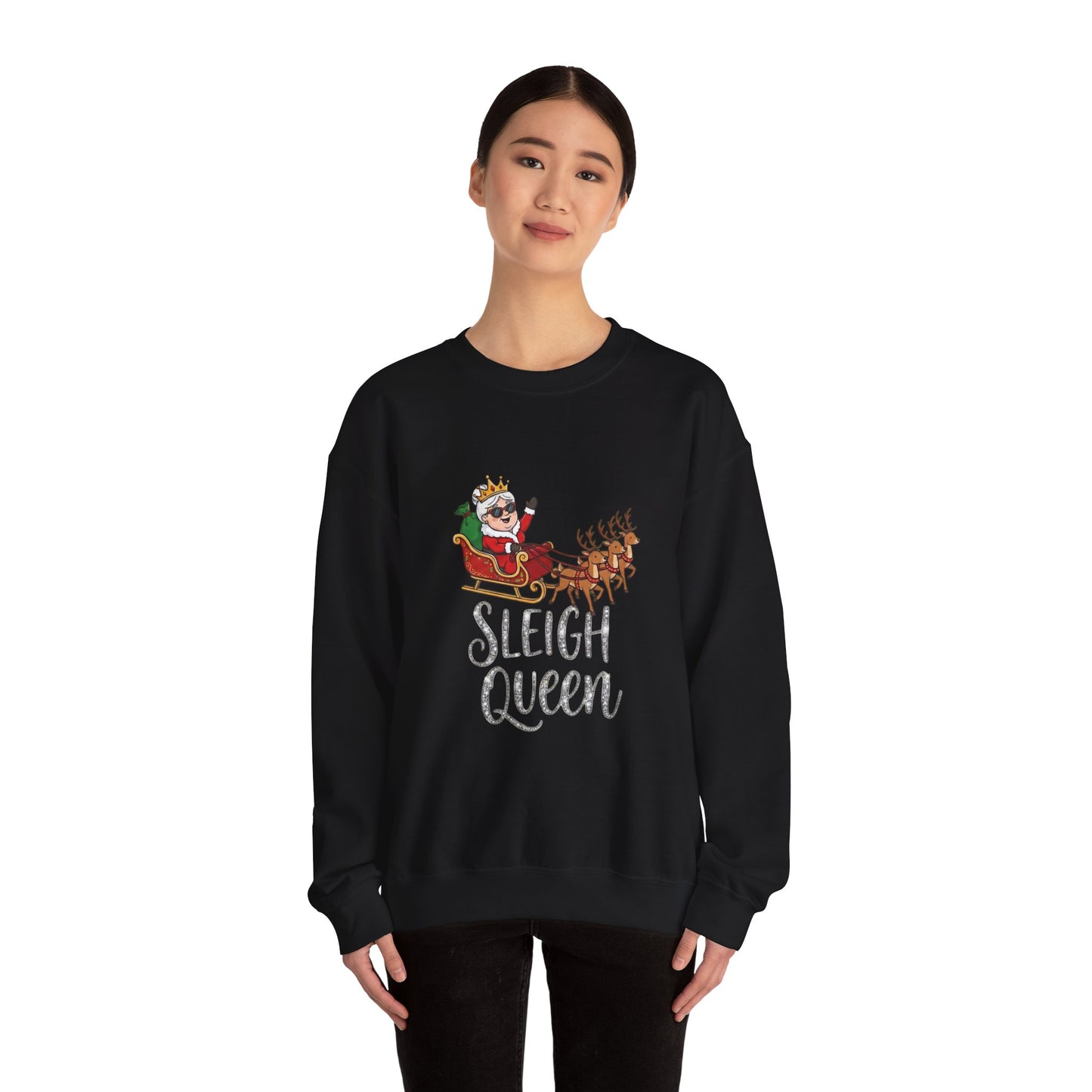Sleigh Queen Christmas Sweatshirt– Funny & Sassy Holiday Crewneck