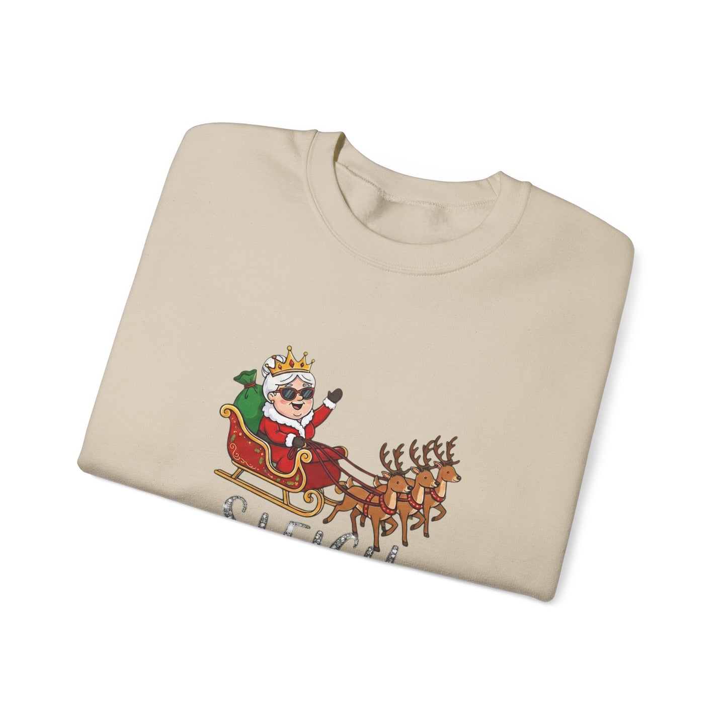 Sleigh Queen Christmas Sweatshirt– Funny & Sassy Holiday Crewneck