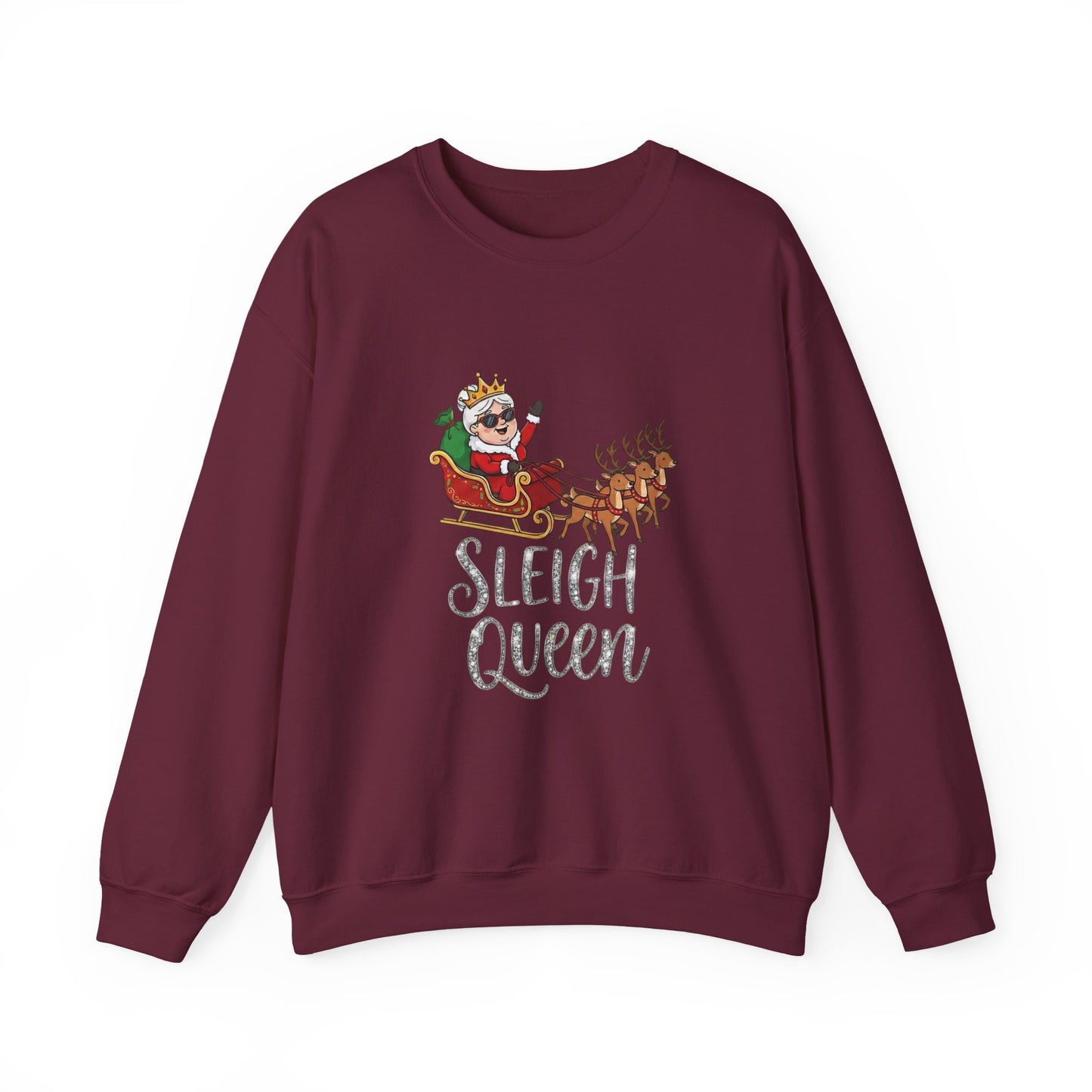 Sleigh Queen Christmas Sweatshirt– Funny & Sassy Holiday Crewneck