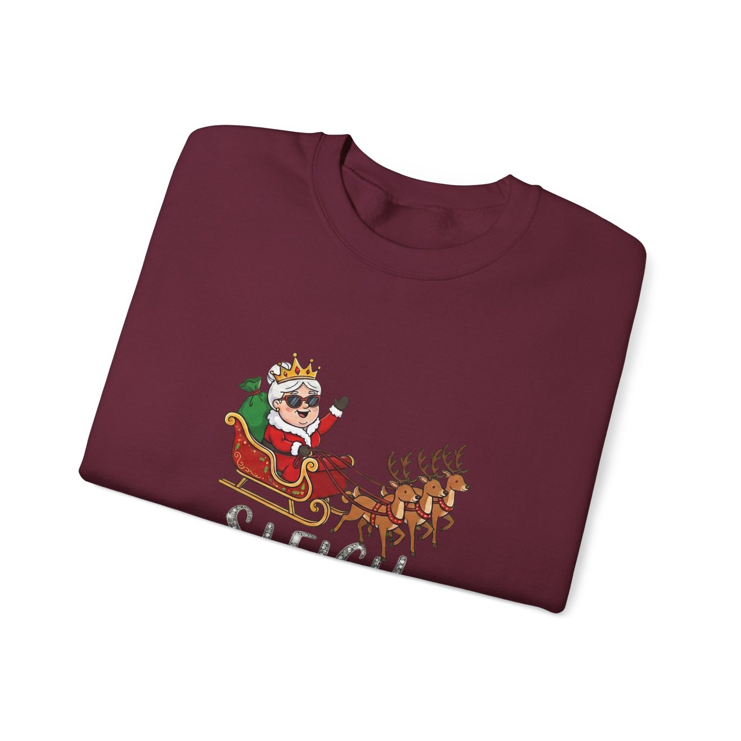 Sleigh Queen Christmas Sweatshirt– Funny & Sassy Holiday Crewneck