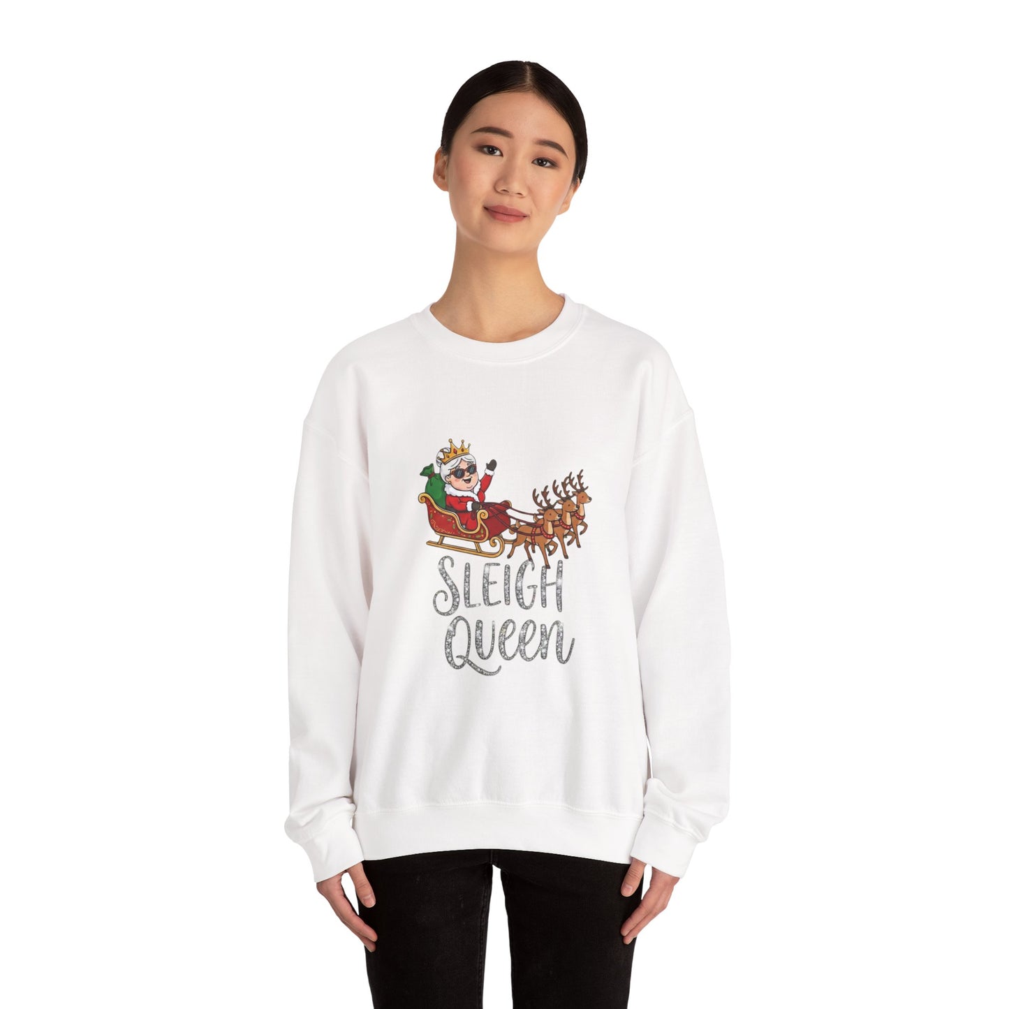 Sleigh Queen Christmas Sweatshirt– Funny & Sassy Holiday Crewneck
