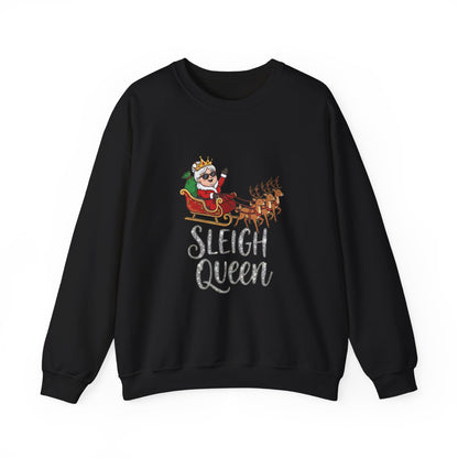 Sleigh Queen Christmas Sweatshirt– Funny & Sassy Holiday Crewneck